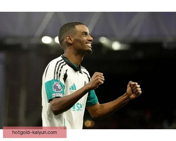 伊萨克英超表现稳定，逐渐展现出强大影响力