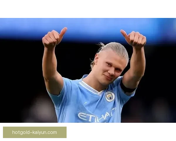 哈兰德作为英超纪录保持者，状态回暖引发广泛关注